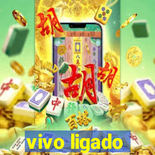 vivo ligado